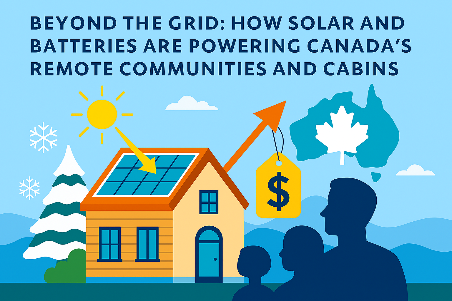 Beyond the Grid: How Solar and Batteries are Powering Canada's Remote Communities and Cabins